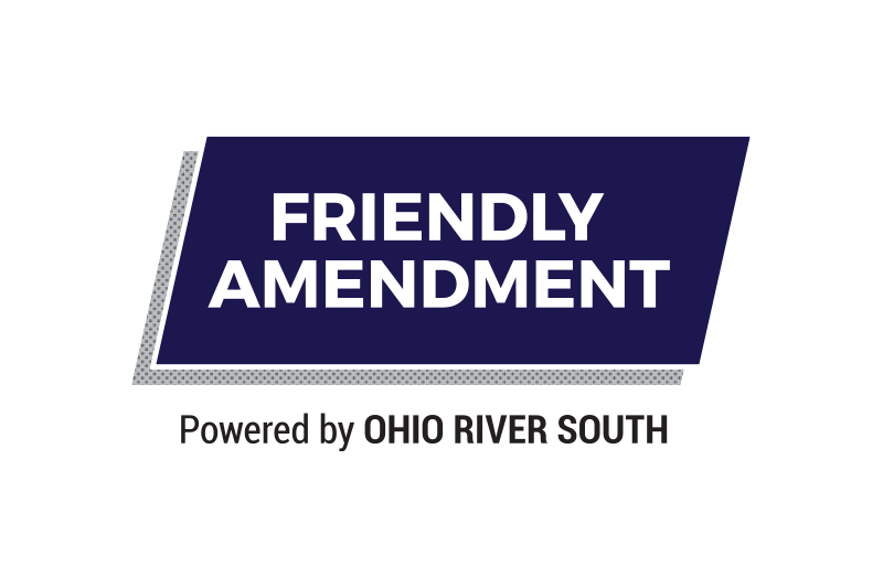 Friendly Amendment | powered by Ohio River South