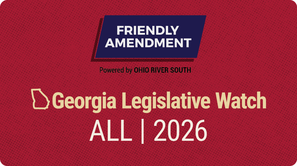 Friendly Amendment: Legislative Watch Newsletters 2026