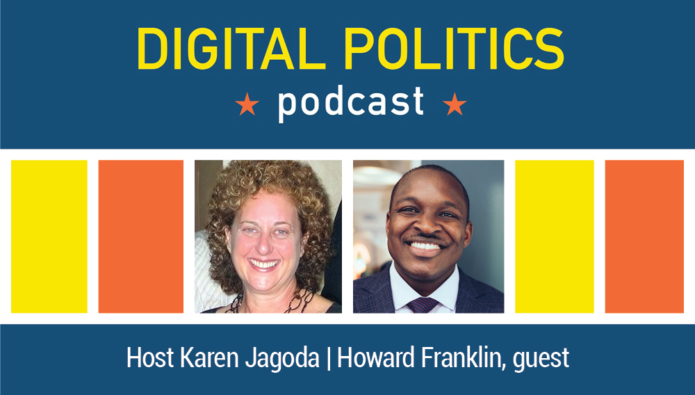 Howard Franklin on Digital Politics Podcast